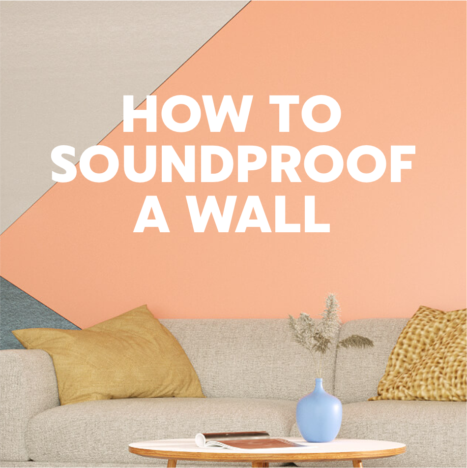 How to Soundproof a Wall