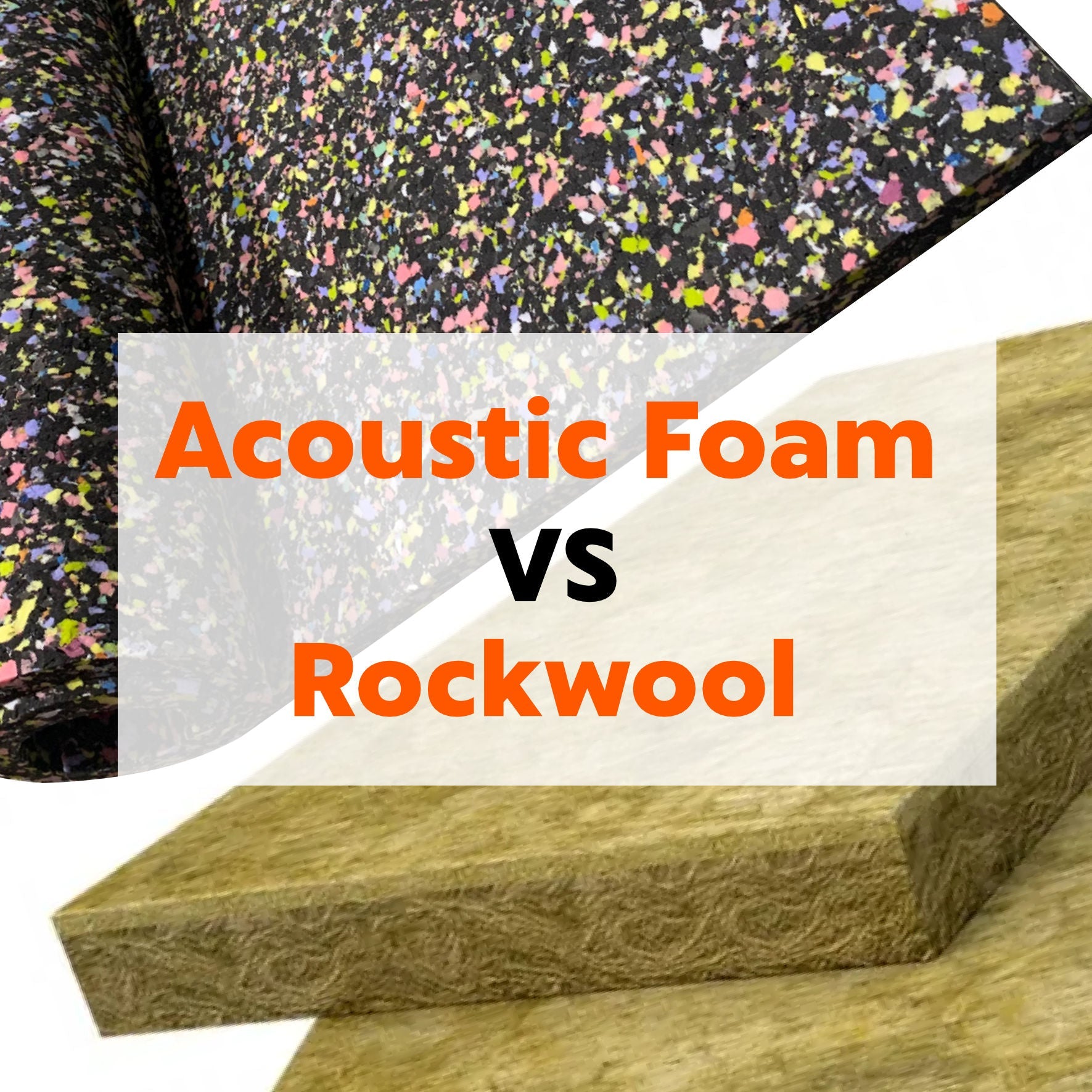 acoustic foam vs rockwool